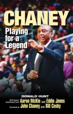 Chaney: Playing for a Legend - Donald Hunt, Aaron McKie, John Chaney, Bill Cosby, Eddie Jones