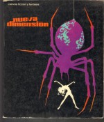 Nueva Dimensión 13 - Ambrose Bierce, José Cid R., Rafael Conte, Hans H. Ewers, Carlo Frabetti, Bob Greenberg, Fereydoun Hoveyda, Clive Jackson, Joe Kennedy, Jean Lorrain, Sebastian Martinez, H.W. Mommers, Richard Robertson, Theodore Sturgeon, Pierre-André Touttain, Julia Verlanger, Boris Via