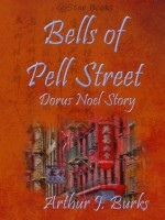 Bells of Pell Street - Arthur J. Burks