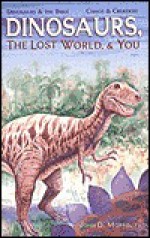 Dinosaurs, the Lost World & You - John Morris