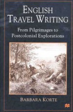 English Travel Writing From Pilgrimages To Postcolonial Explorations - Barbara Korte