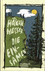 Die Einsamen - Håkan Nesser, Christel Hildebrandt