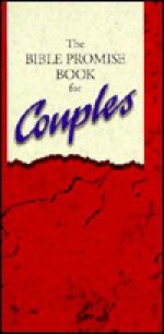 The Bible Promise Book for Couples - Colleen L. Reece, Barbour and Company