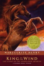 King of the Wind: The Story of the Godolphin Arabian - Marguerite Henry