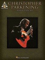 Christopher Parkening - Solo Pieces - Christopher Parkening