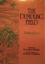 The Dumpling Field: Haiku Of Issa - Kobayashi Issa