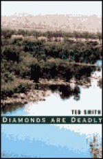 Diamonds Are Deadly - Ted Smith