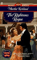 The Righteous Rogue - Martha Kirkland