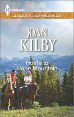 Home to Hope Mountain - Joan Kilby