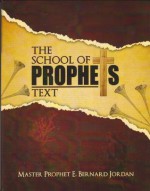 The School of Prophets text - E. Bernard Jordan