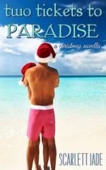 Two Tickets to Paradise - Scarlett Jade