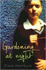 Gardening At Night - Diane Awerbuck