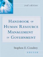 Handbook of Human Resources Management in Government - Stephen E. Condrey, James L. Perry