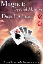 Magnet: Special Mission - David Adams