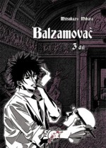 Balzamovač 3 - Mitsukazu Mihara, Martina Černáková