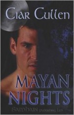 Mayan Nights - Ciar Cullen