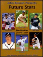 Future Stars: The Rookies of 1998-1999 - John Benson