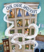 Chik Chak Shabbat - Mara Rockliff, Kyrsten Brooker