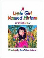 A Little Girl Named Miriam - Dina Rosenfeld, Hachai Publishing, Ilene Winn-Lederer