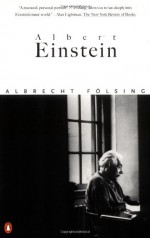 Albert Einstein: A Biography - Albrecht Folsing, Ewald Osers