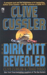 Clive Cussler and Dirk Pitt Revealed - Clive Cussler, Craig Dirgo