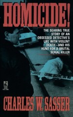 Homicide! - Charles W. Sasser