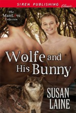 Wolfe and His Bunny - Susan Laine