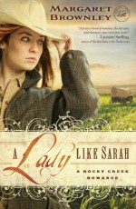 A Lady Like Sarah - Margaret Brownley