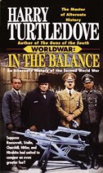 Worldwar: In the Balance - Harry Turtledove