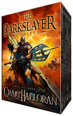 The Darkslayer Omnibus (Series 1, Boxed Set, Books 1 thru 6) - Craig Halloran