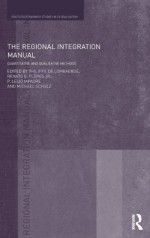 The Regional Integration Manual: Quantitative and Qualitative Methods - Philippe De Lombaerde, Renato Flores, Lelio Iapadre