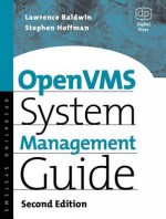 OpenVMS System Management Guide - Nicholas Eastaugh, Lawrence Baldwin, Steve Hoffman, David Miller