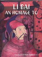 Li Bai: An Homage to - Jean Elizabeth Ward