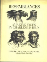 Resemblances, Amazing Faces - Charles Le Brun