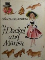 7 Dackel und Marisa - Günther Schwab