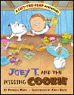 Joey T. and the Missing Cookie - Patricia Marx