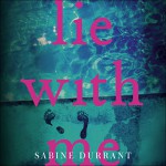 Lie with Me - Kirk Bage, Sabine Durrant, Hodder & Stoughton UK