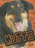 Mutts - Tammy Gagne, Jennifer Zablotny