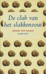 De club van het slakkenzout - Henri van Daele