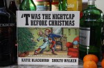 Twas the Nightcap Before Christmas - Katie Blackburn, Sholto Walker