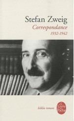 Correspondance 1932-1942 - Stefan Zweig, Knut Beck, Jeffrey B. Berlin, Laure Bernardi