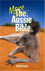 More Aussie Bible - Kel Richards