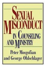 Sexual Misconduct in Counseling and Ministry (Contemporary Christian Counseling) - Peter Mosgofian, George Ohlschlager