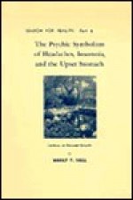 Psychic Symbolism of Headaches, Insomnia & Upset Stomach - Manly P. Hall