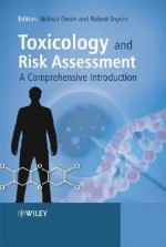 Toxicology and Risk Assessment: A Comprehensive Introduction - Helmut Greim