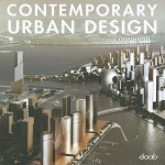 Contemporary Urban Design (Reference Bks.) - Daab Books