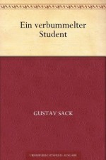 Ein verbummelter Student (German Edition) - Gustav Sack