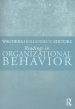 Readings in Organizational Behavior - John A. Wagner III