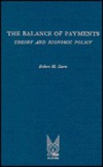 Balance of Payments: Theory and Economic Policy - Robert Cecil Stern