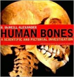 Human Bones - R. Alexander, Aaron Diskin